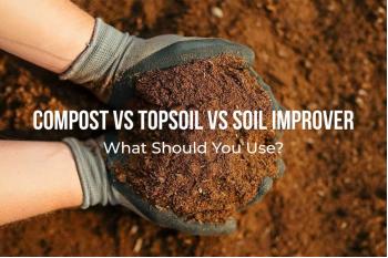 Compost vs Topsoil vs Soil Improver: What Should You Use in Your Garden?